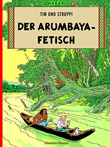 Tim und Struppi 5: Der Arumbaya-Fetisch: Kindercomic ab 8 Jahren. Ideal für Leseanfänger. Comic-Klassiker (5) von Carlsen Verlag GmbH
